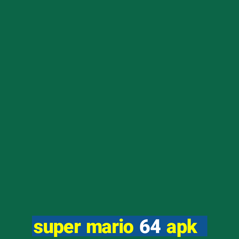 super mario 64 apk